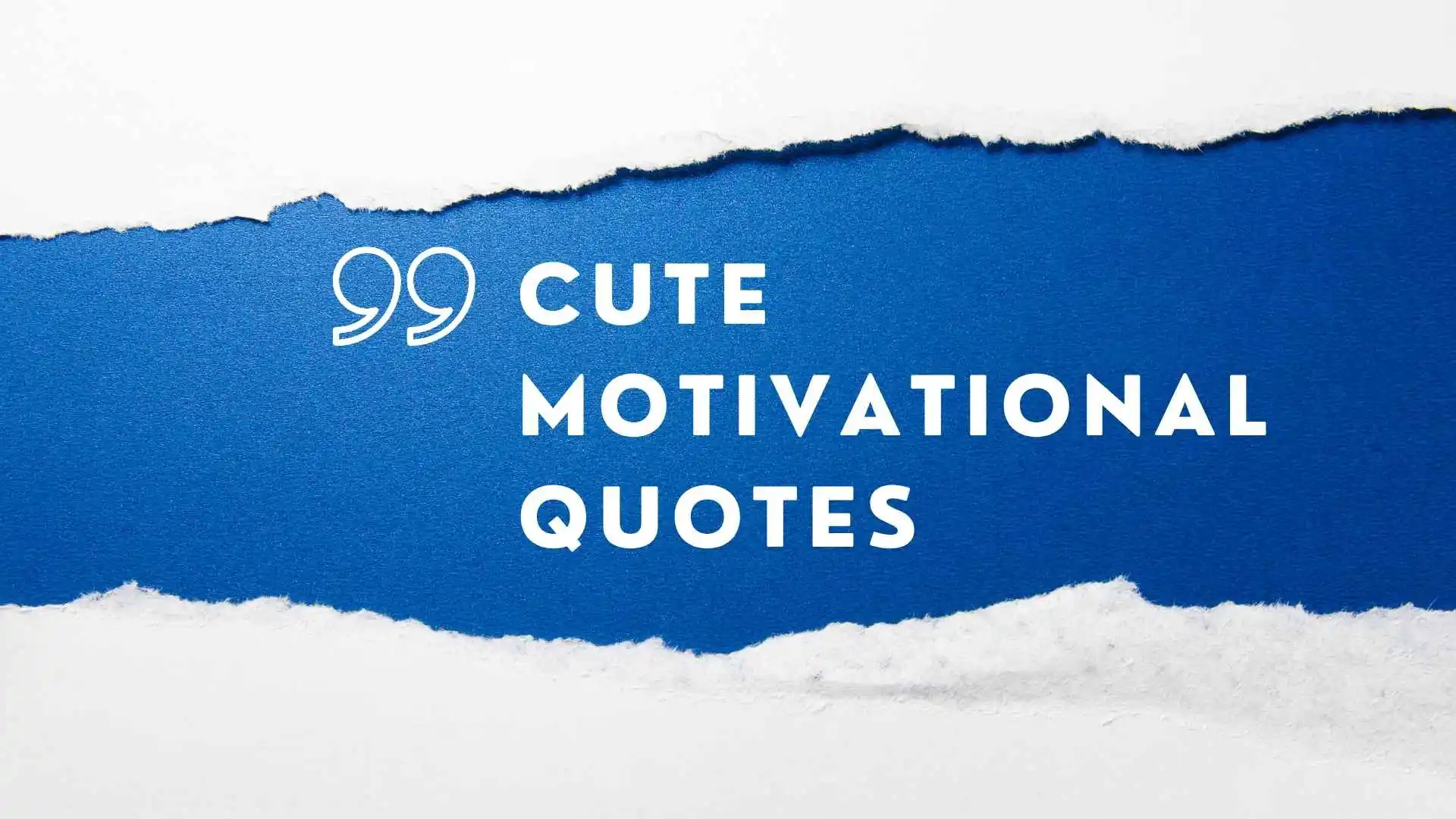 Cute Motivational Quotes