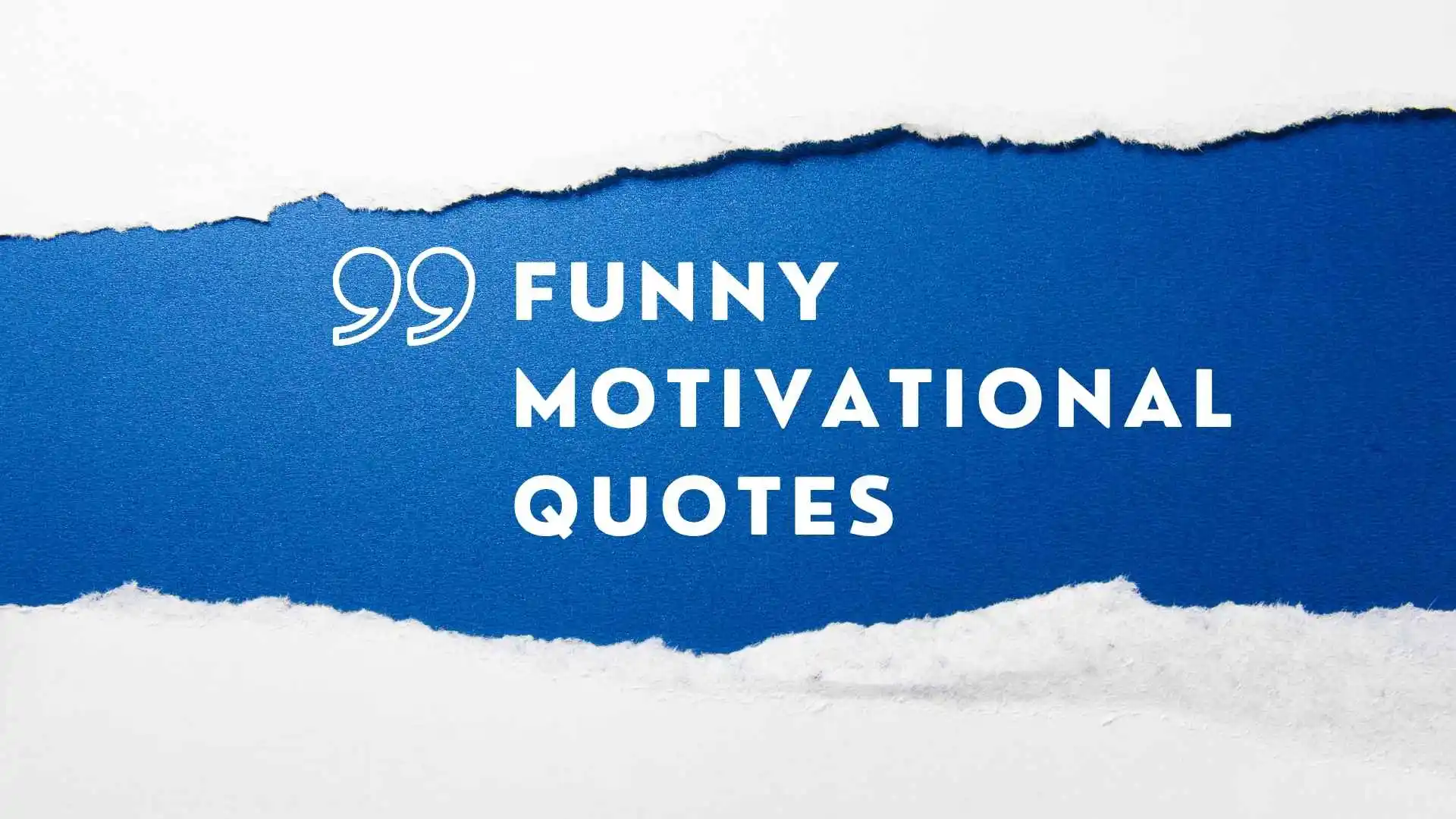 Funny Motivational Quotes