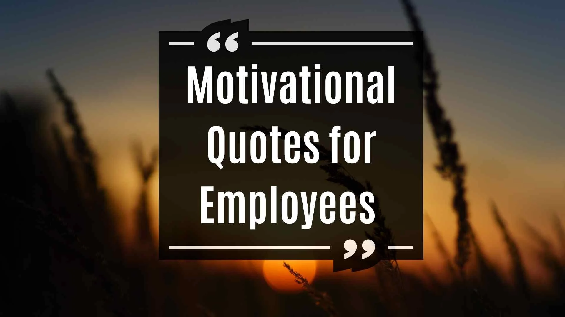 Motivational Quotes for Employees
