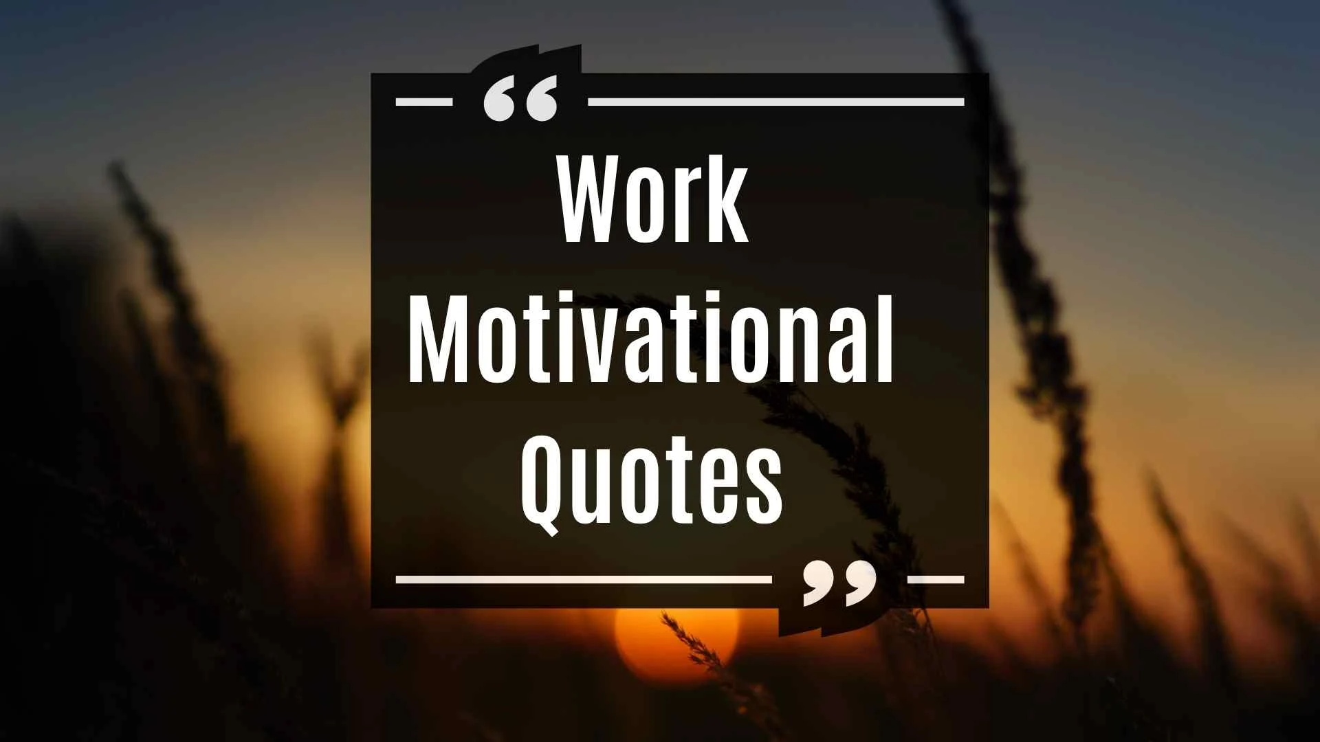 Work Motivational Quotes