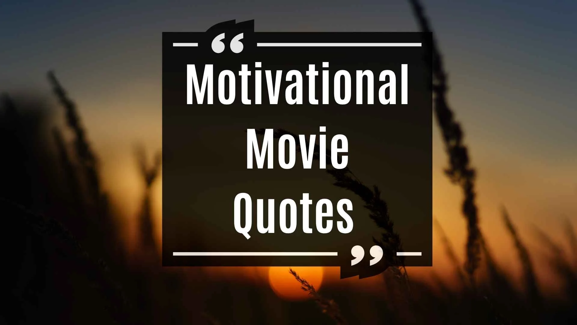 Motivational Movie Quotes