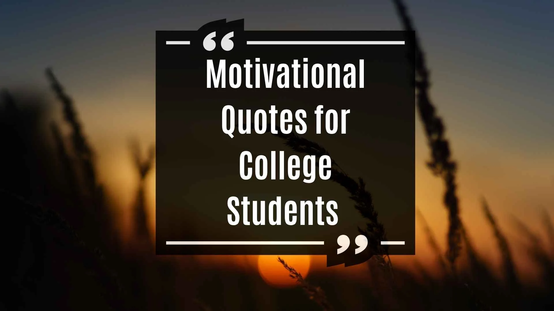 Motivational Quotes for College Students