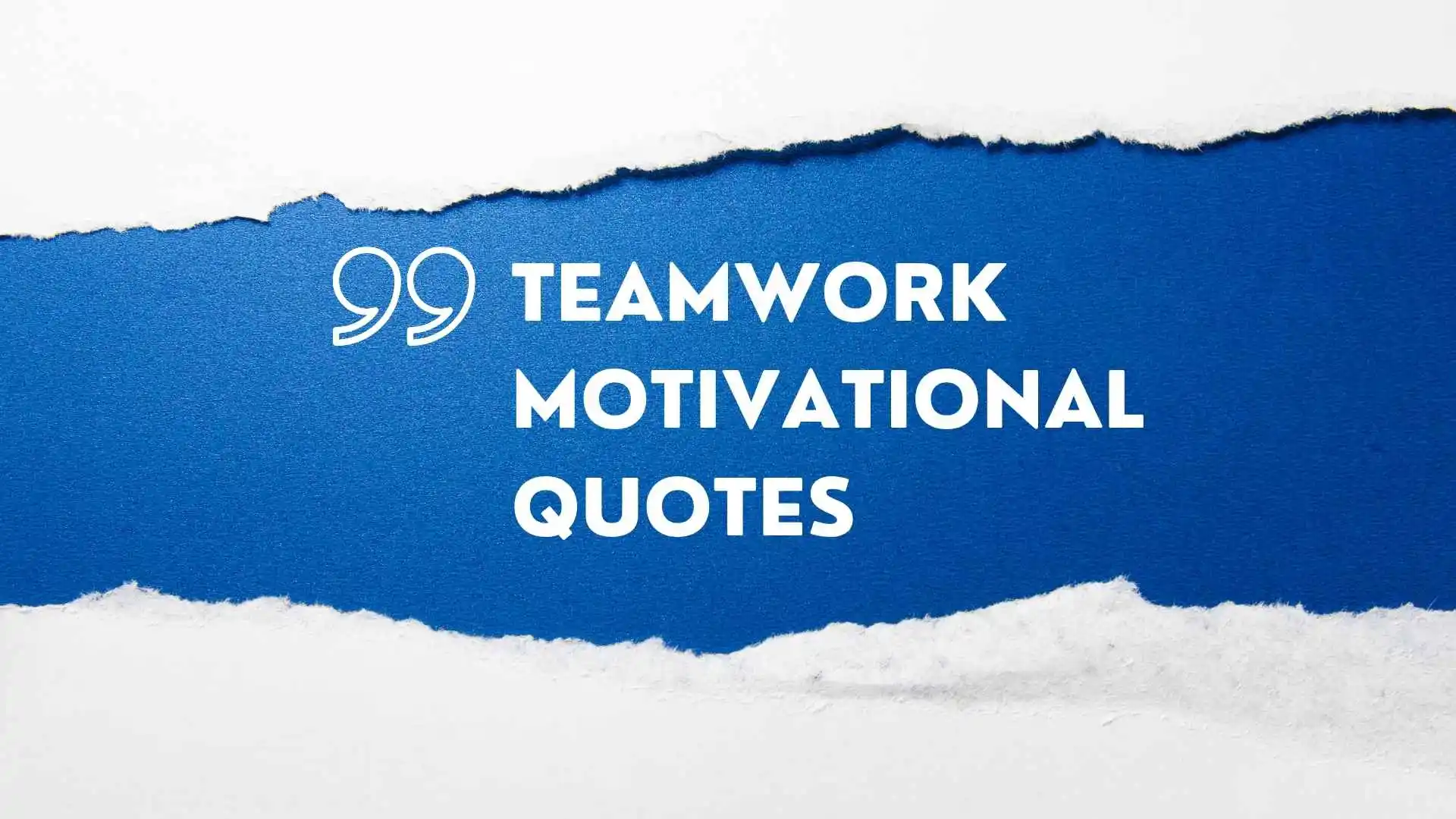 Teamwork Motivational Quotes