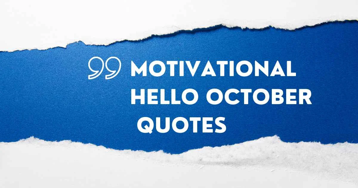 Motivational Hello October Quotes