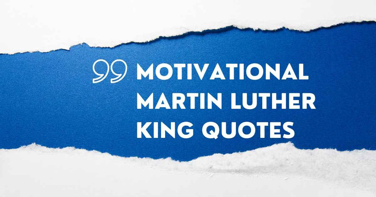 Motivational Martin Luther King Quotes