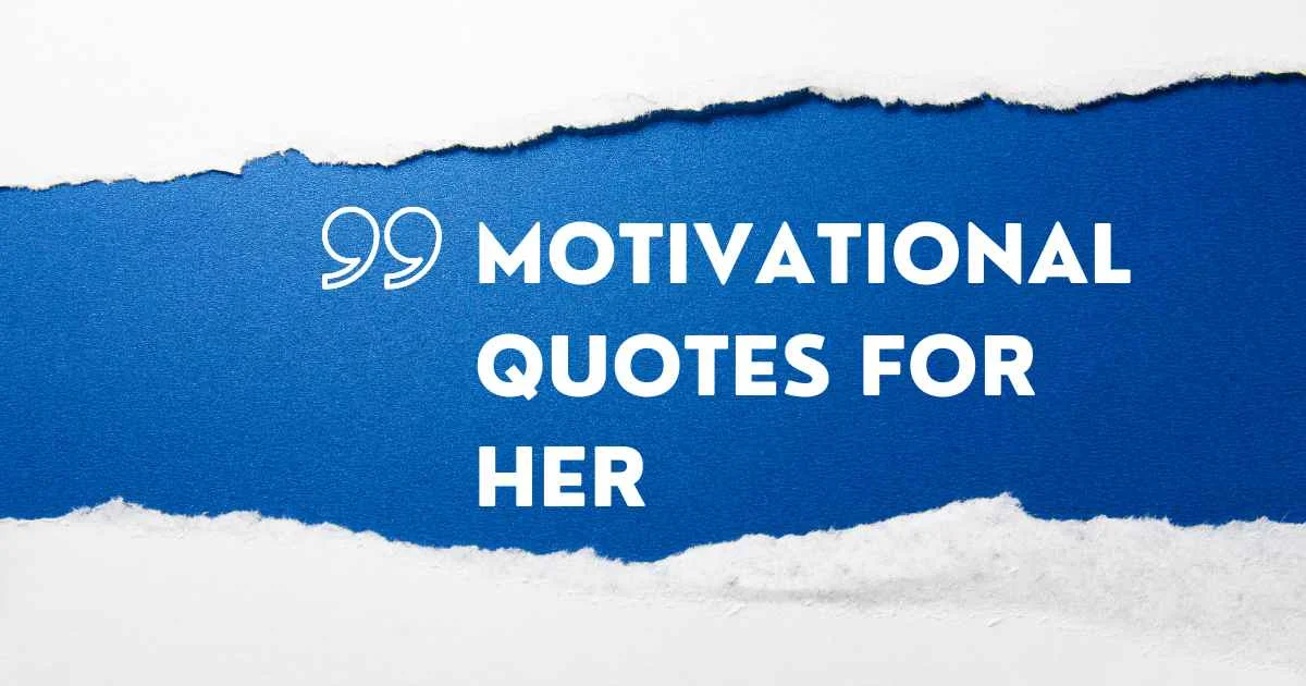 Motivational Quotes for Her