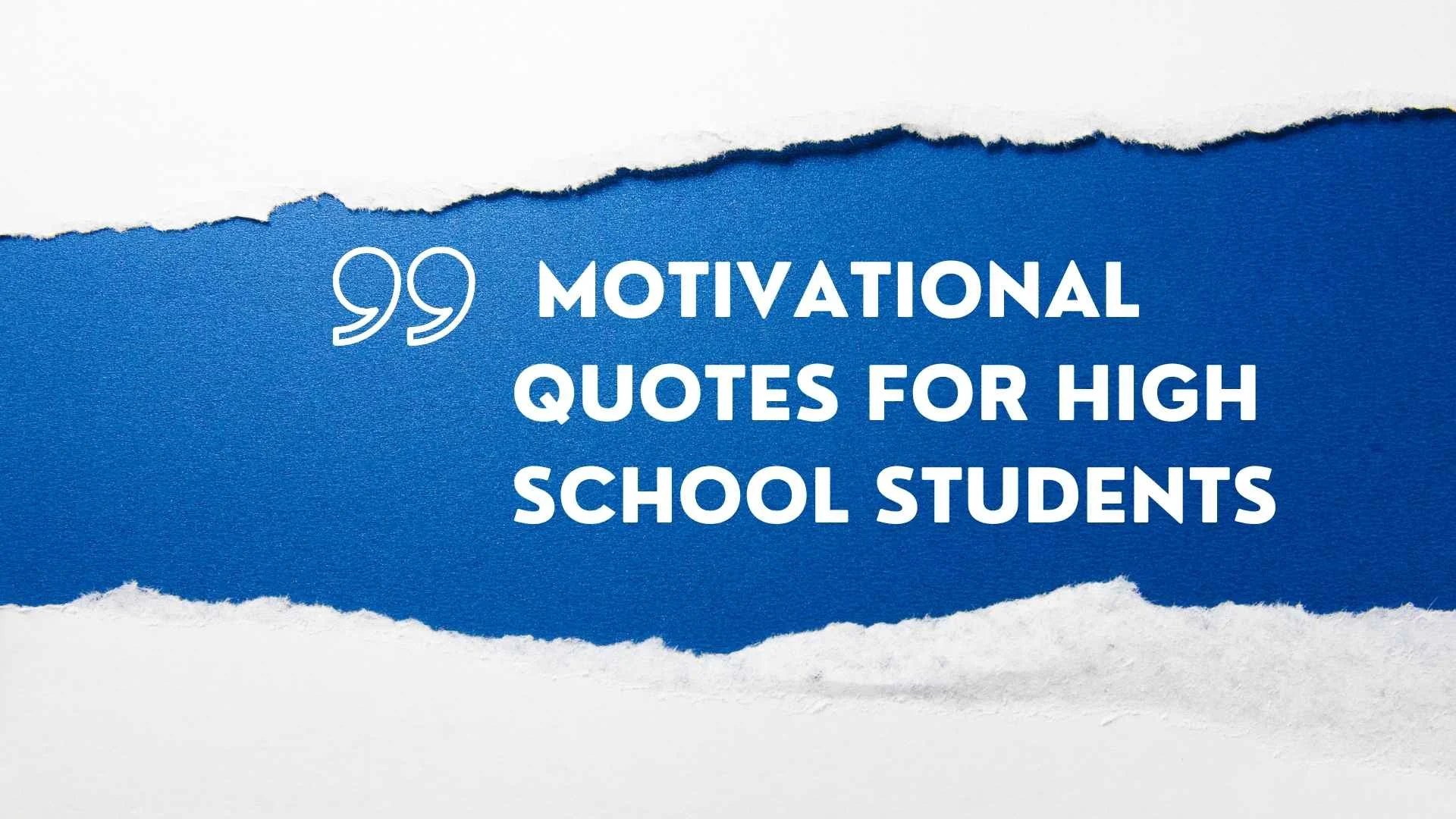 Motivational Quotes for High School Students