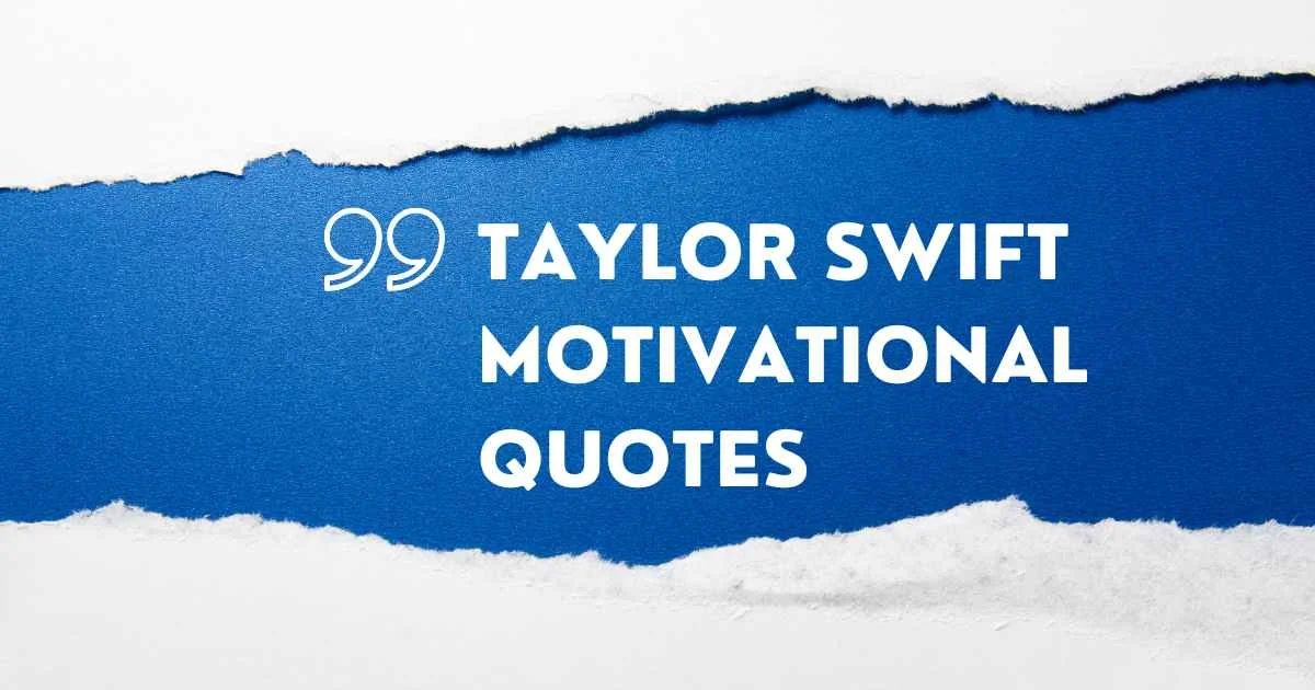 Taylor Swift Motivational Quotes