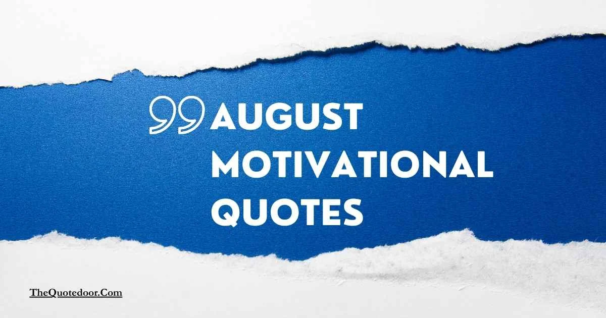 August Motivational Quotes
