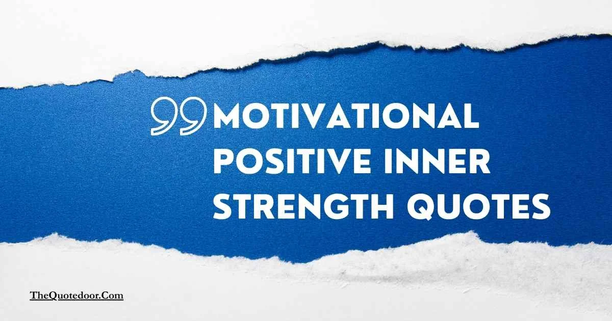 Motivational Positive Inner Strength Quotes