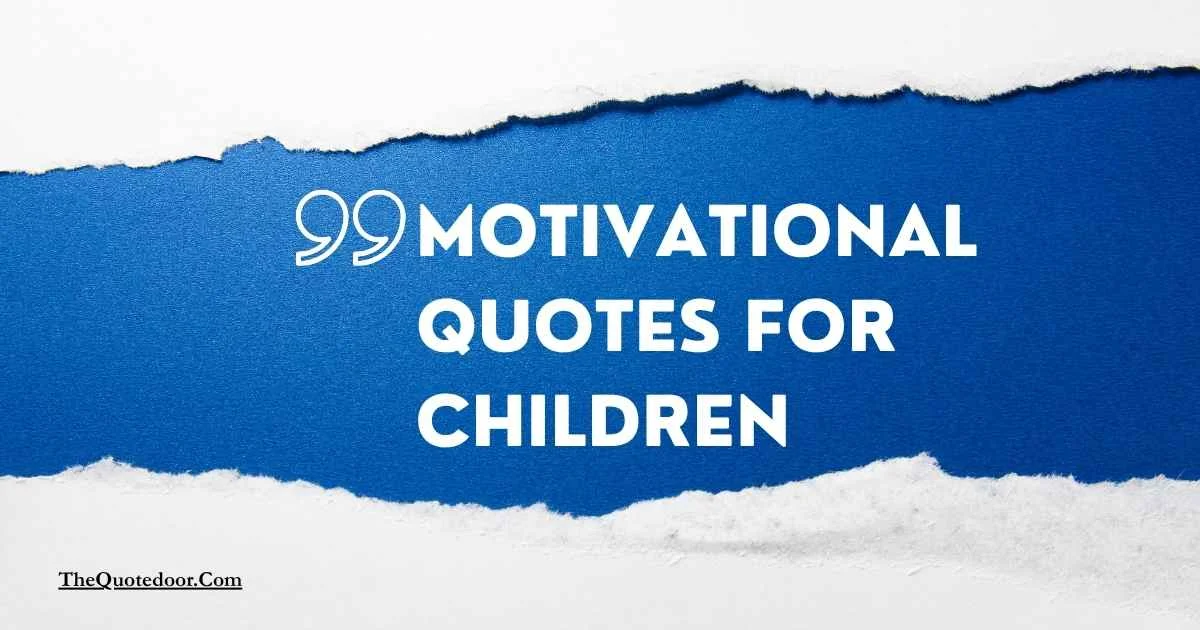 Motivational Quotes for Children