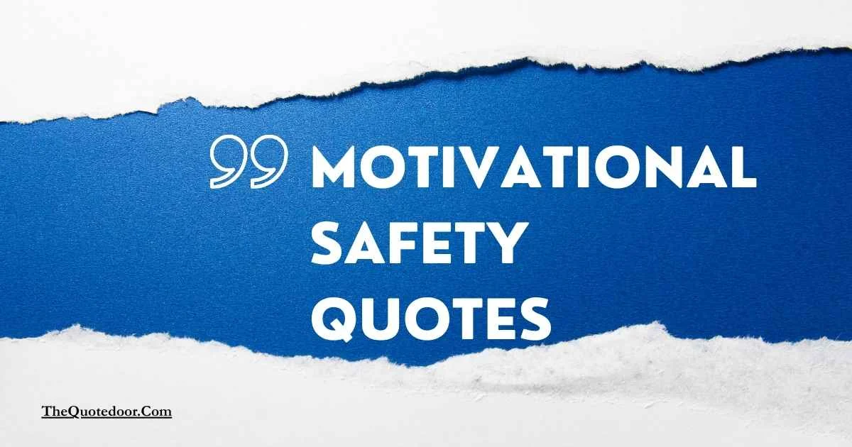 Motivational Safety Quotes