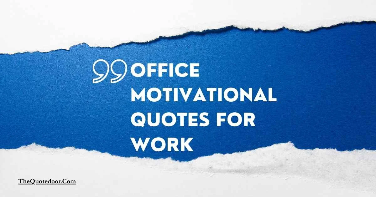 Office Motivational Quotes for Work
